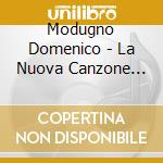 Modugno Domenico - La Nuova Canzone Italiana cd musicale di MODUGNO DOMENICO