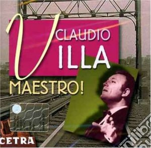 Claudio Villa - Maestro! cd musicale di VILLA CLAUDIO