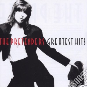 Pretenders (The) - Greatest Hits cd musicale di PRETENDERS