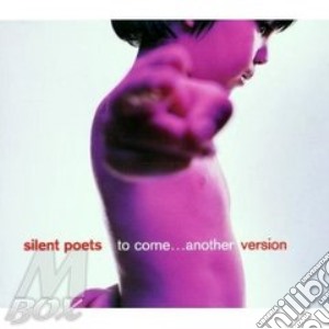 To come...another version cd musicale di Poets Silent