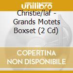 Christie/laf - Grands Motets Boxset (2 Cd) cd musicale di Christie/laf