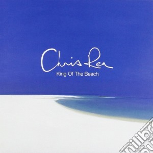 Chris Rea - King Of The Beach cd musicale di Chris Rea
