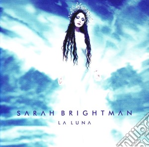 Sarah Brightman - La Luna cd musicale di BRIGHTMAN SARAH