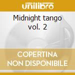 Midnight tango vol. 2 cd