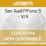 San Radi??Fono 5 - V/A