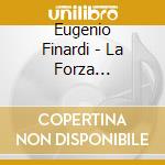 Eugenio Finardi - La Forza Dell'amore 2 cd musicale di Eugenio Finardi