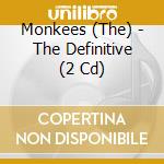 Monkees (The) - The Definitive (2 Cd) cd