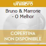 Bruno & Marrone - O Melhor cd
