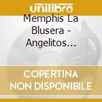 Memphis La Blusera - Angelitos Culones cd