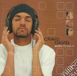 Craig David - Born To Do It cd musicale di Craig David