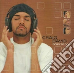 Craig David - Born To Do It cd