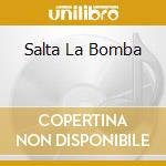 Salta La Bomba cd