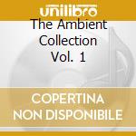 The Ambient Collection Vol. 1 cd musicale di IBIZARRE