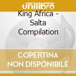 King Africa - Salta Compilation cd