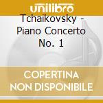 Tchaikovsky - Piano Concerto No. 1 cd