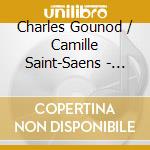 Charles Gounod / Camille Saint-Saens - Messe Chorale / Mass Op.4 cd