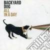 Backyard Dog - All In A Day cd