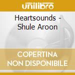Heartsounds - Shule Aroon cd