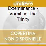 Exterminance - Vomiting The Trinity cd