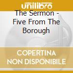 The Sermon - Five From The Borough cd