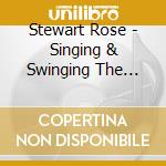 Stewart Rose - Singing & Swinging The Standards cd