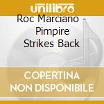 Roc Marciano - Pimpire Strikes Back cd musicale