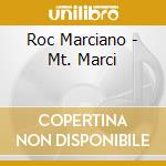 Roc Marciano - Mt. Marci cd