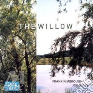 Joe Locke & Frank Kimbrough - The Willow cd musicale di Joe locke & frank ki