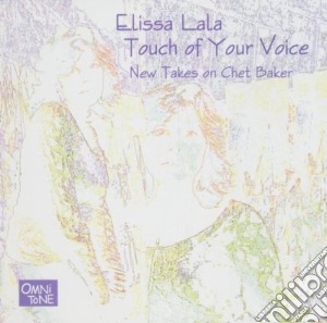 Elissa Lala - Touch Of Your Voice cd musicale di Elissa Lala