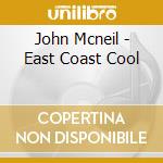 John Mcneil - East Coast Cool cd