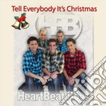 Heartbeat Boys - Tell Every Body It'S Christmas