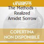 The Methods - Realized Amidst Sorrow cd