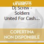 Dj Screw - Soldiers United For Cash Part 2 cd