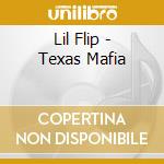 Lil Flip - Texas Mafia cd