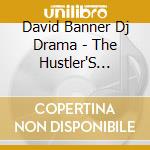 David Banner Dj Drama - The Hustler'S Guide To The Game cd
