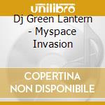 Dj Green Lantern - Myspace Invasion cd