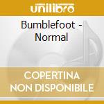 Bumblefoot - Normal cd