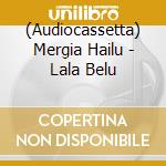 (Audiocassetta) Mergia Hailu - Lala Belu cd