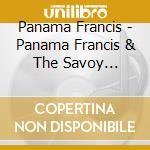 Panama Francis - Panama Francis & The Savoy Sultans: Live Liberty cd musicale di Panama Francis