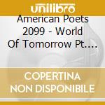 American Poets 2099 - World Of Tomorrow Pt. 2 cd