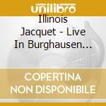 Illinois Jacquet - Live In Burghausen 1996 cd