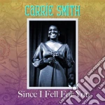 Carrie Smith - Since I Fell For You cd