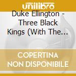 Duke Ellington - Three Black Kings (With The Polish National Phil) cd