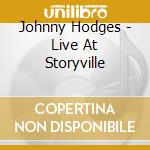 Johnny Hodges - Live At Storyville cd