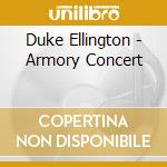 Duke Ellington - Armory Concert