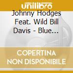 Johnny Hodges Feat. Wild Bill Davis - Blue Pyramid cd