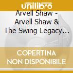 Arvell Shaw - Arvell Shaw & The Swing Legacy All-Stars cd