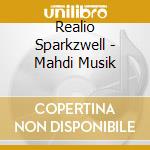 Realio Sparkzwell - Mahdi Musik cd