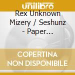 Rex Unknown Mizery / Seshunz - Paper Umbrellas cd