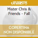 Mister Chris & Friends - Fall cd